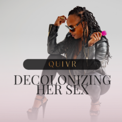 Decolonizing Her Sex